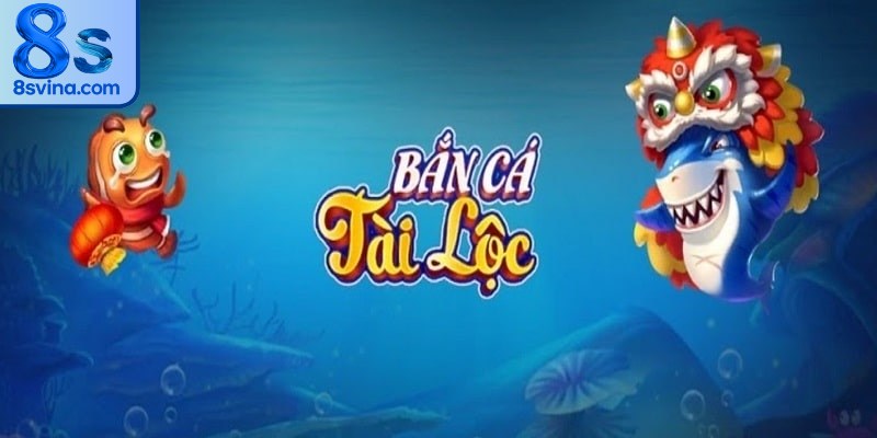 Bắn cá Tài Lộc đang thu hút sự chú ý đặc biệt của mọi bet thủ